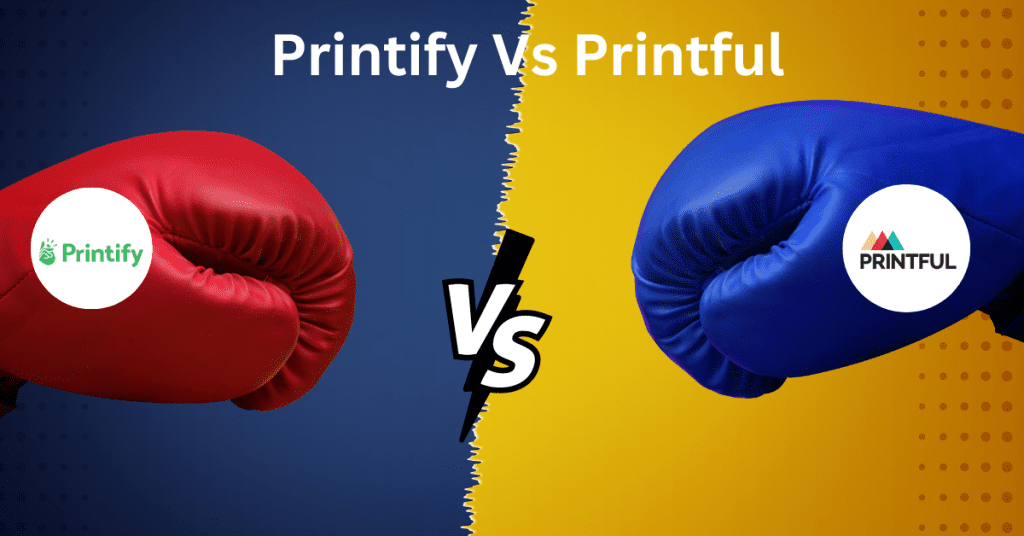 Printify vs Printful