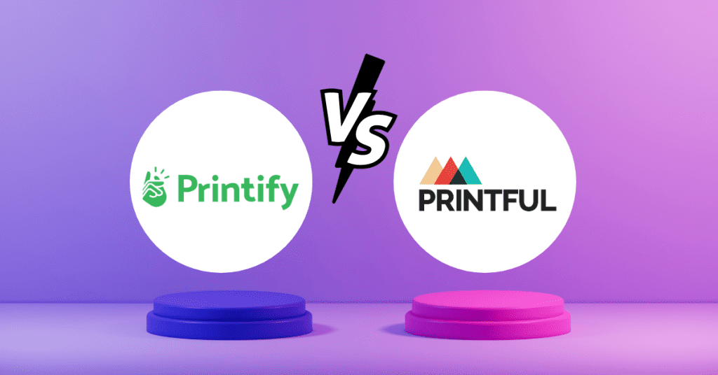 Printify vs Printful Print on demand