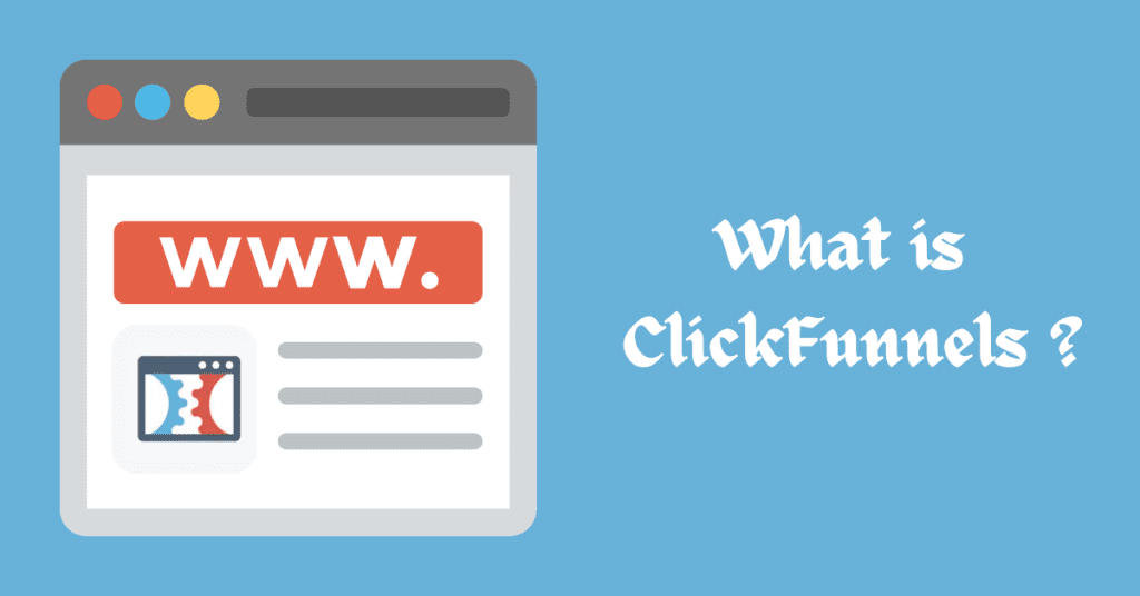 What is ClickFunnels