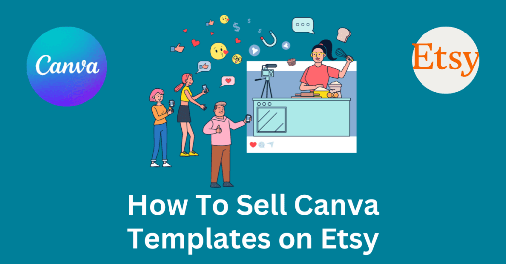 Sell Canva Templates on Etsy