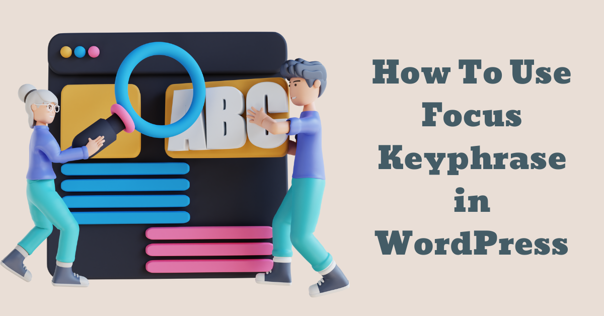 How To Use Focus Keyphrase in WordPress