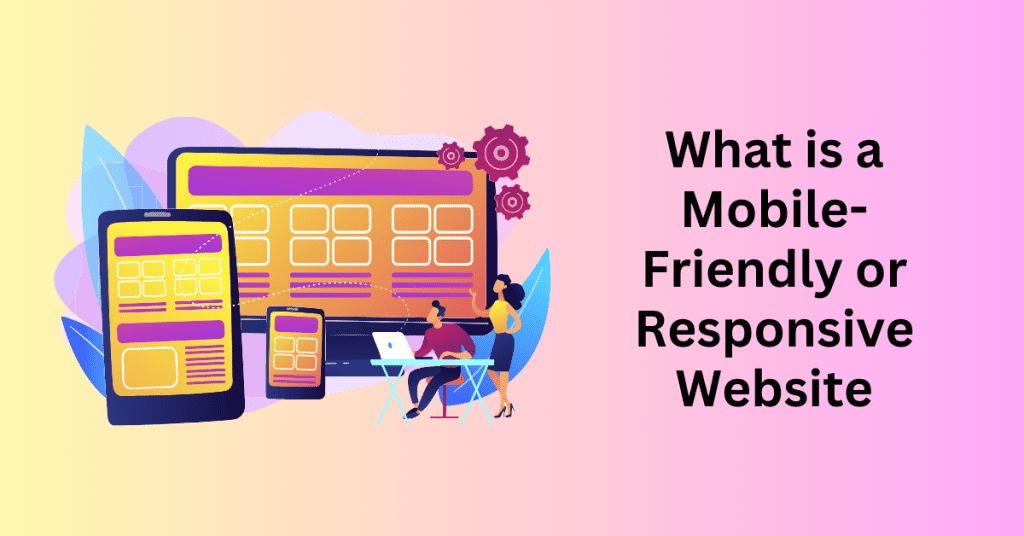what is Mobile-Friendly WordPress Website?