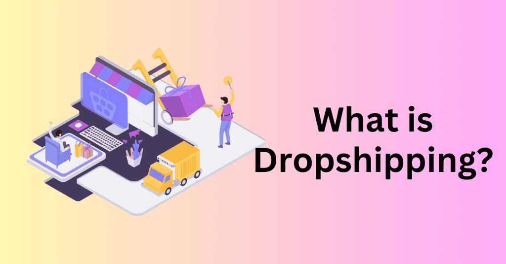 What is dropshipping - Online Store