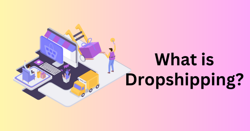 What is dropshipping