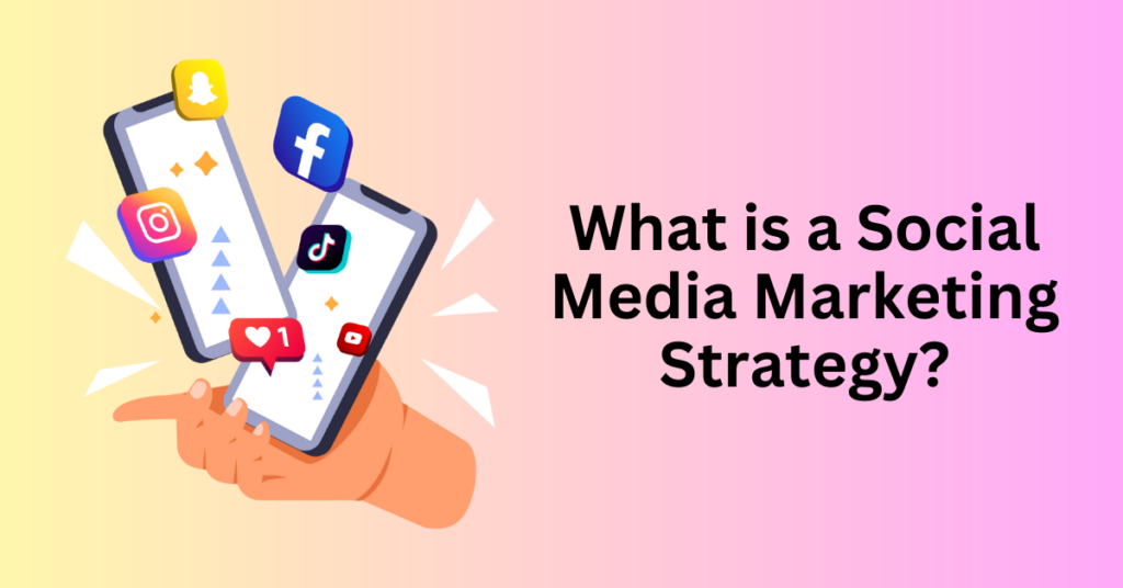 Social Media Marketing Strategy