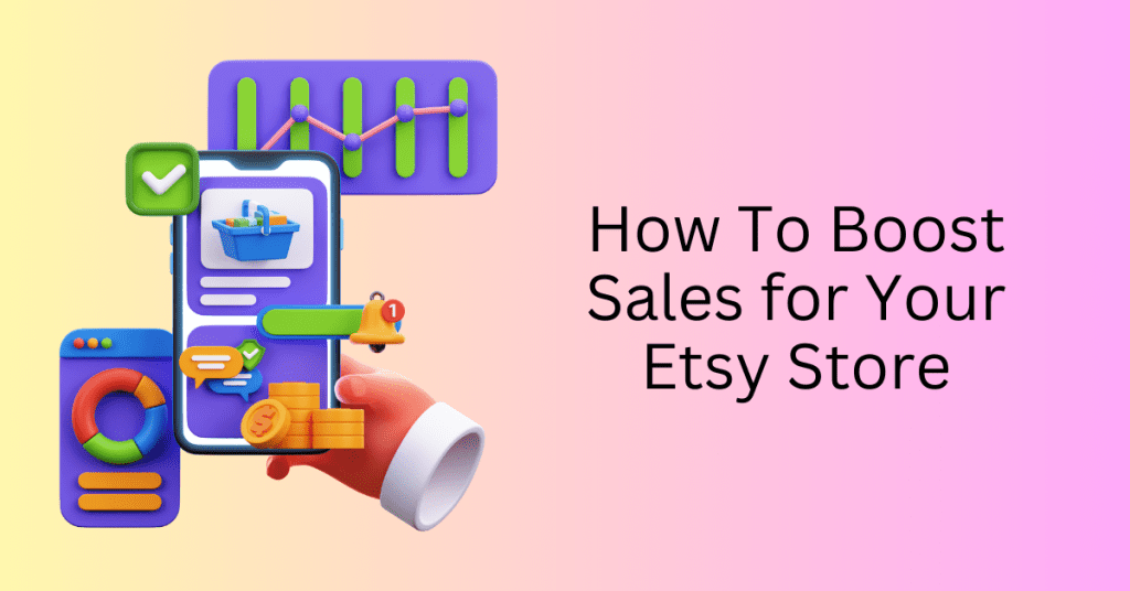 How-To-Boost-Sales-for-Your-Etsy-Store