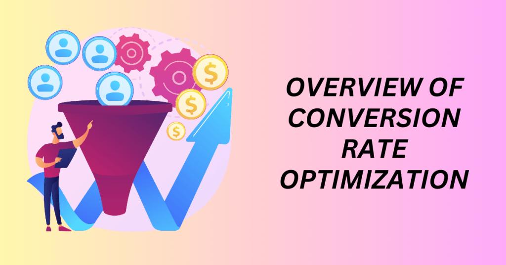 Overview of Conversion Rate Optimization