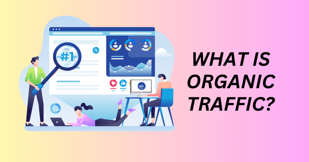 Organic Traffic For Your Website