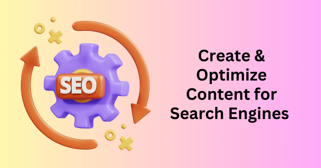 Create & Optimize Content for Search Engines - Customer Acquisition Strategies