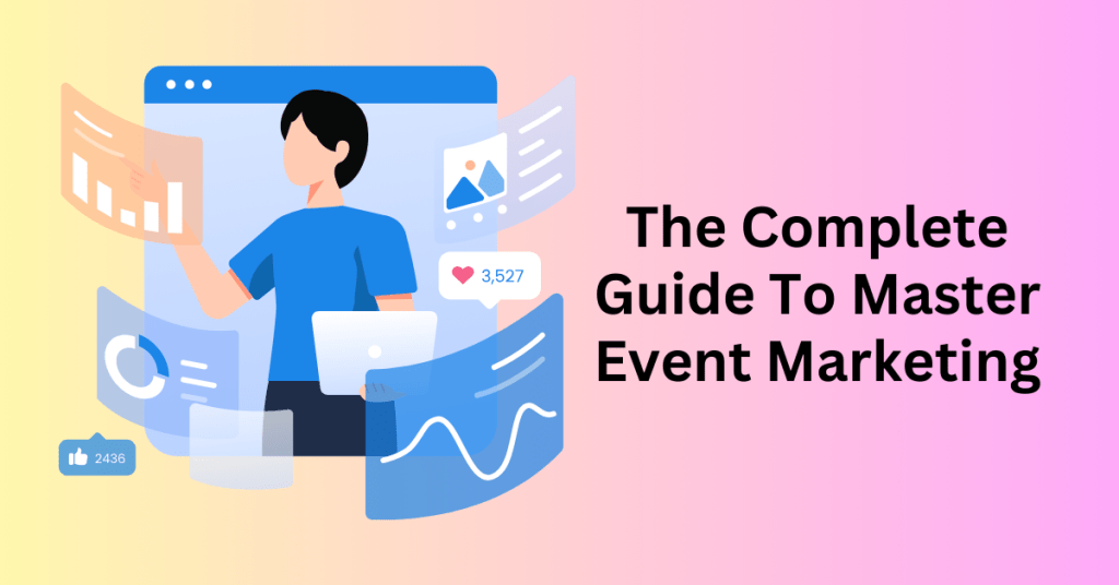 The-Complete-Guide-To-Master-Event-Marketing