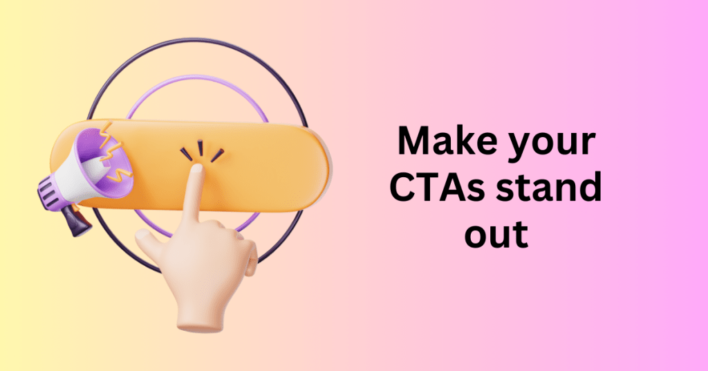 8. Make your CTAs stand out - Web Design