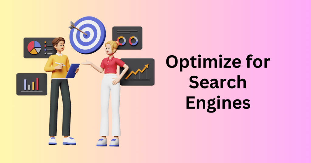 7. Optimize for Search Engines