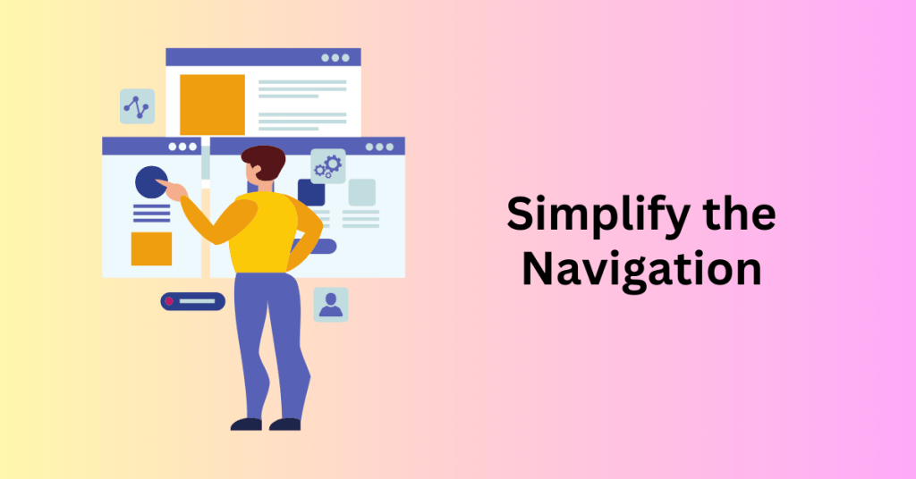 1. Simplify the Navigation - Web Design