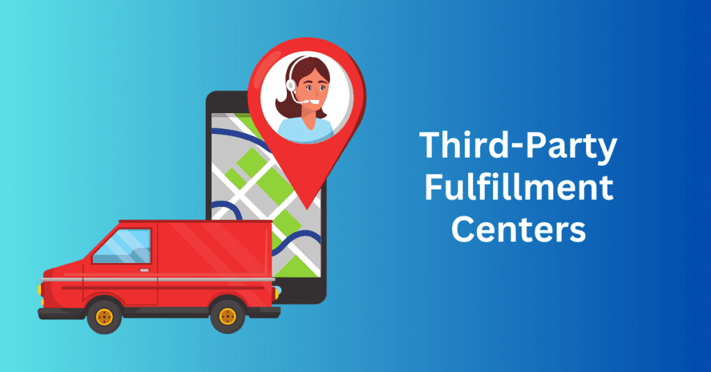 Third-Party Fulfillment Centers