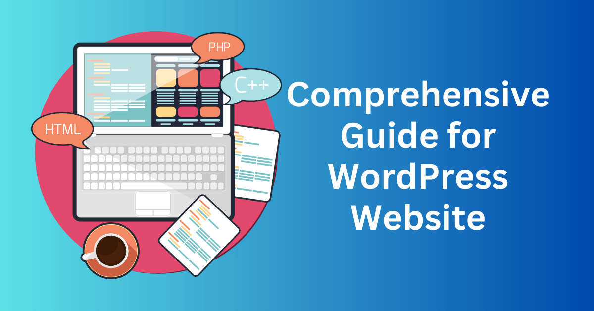 Comprehensive Guide for WordPress Website