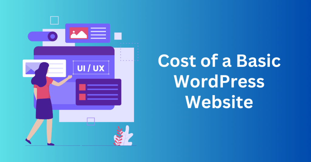 Cost of a Basic WordPress Website