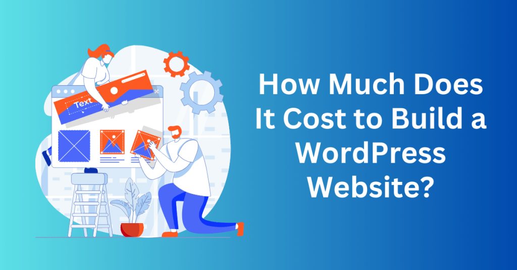 How Much Does It Cost to Build a WordPress Website