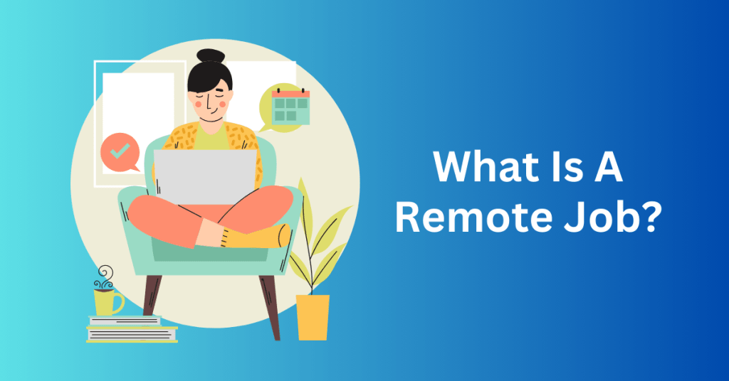 What are Remote Jobs?