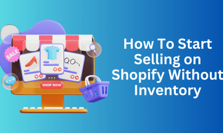How To Start Selling on Shopify Without Inventory
