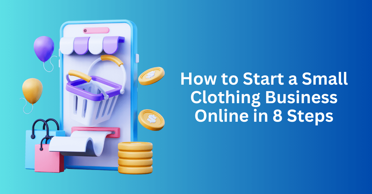 How to Start a Small Clothing Business From Home - BennieTay