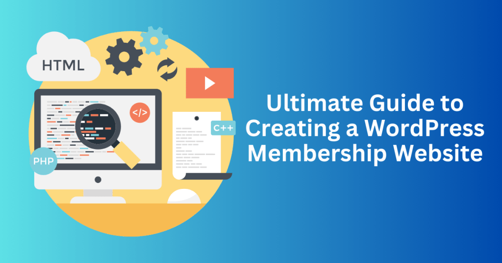 Ultimate-Guide-to-Creating-a-WordPress-Membership-Website