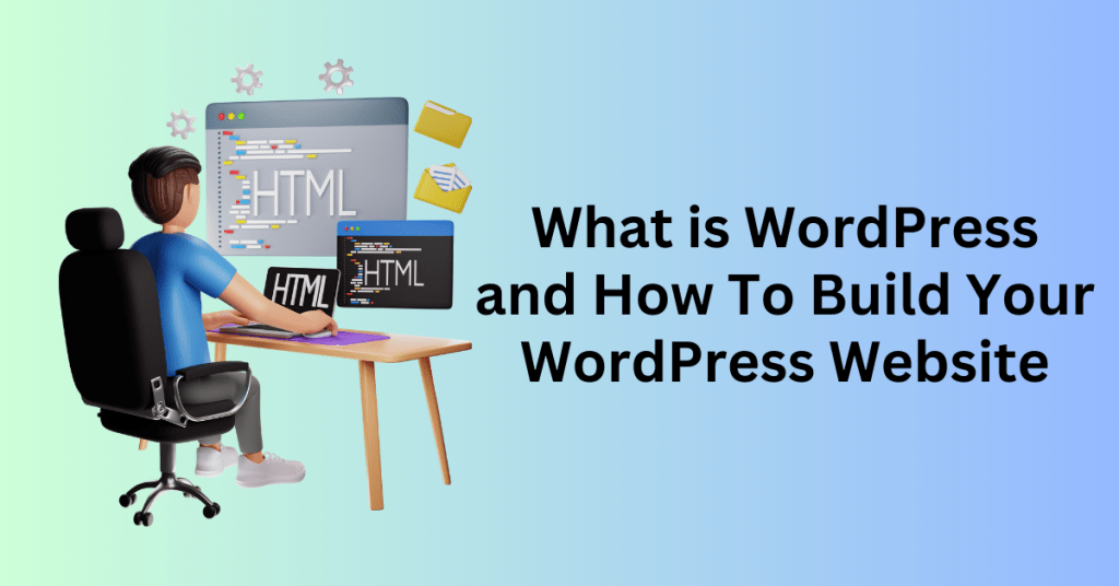 What-is-WordPress-and-How-To-Build-Your-WordPress-Website