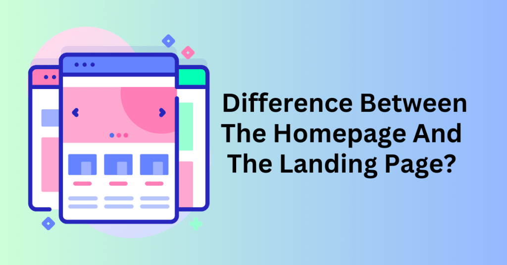 What Is The Difference Between The Homepage And The Landing Page?