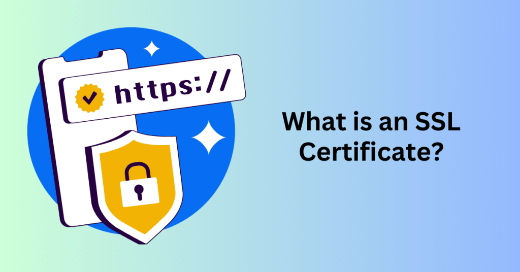 What is an SSL Certificate?