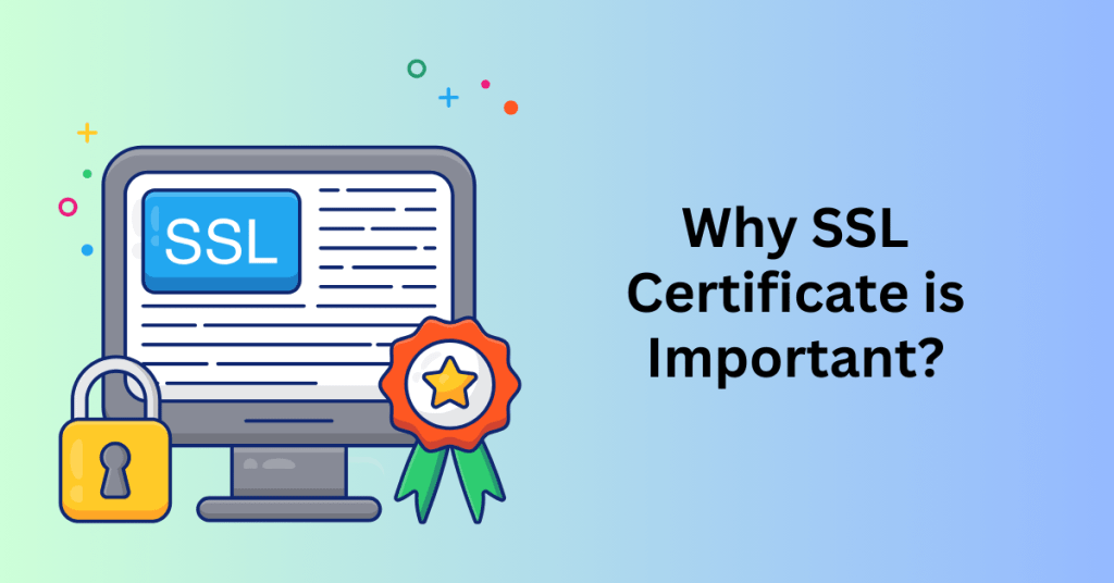 Why SSL Certificate is Important?