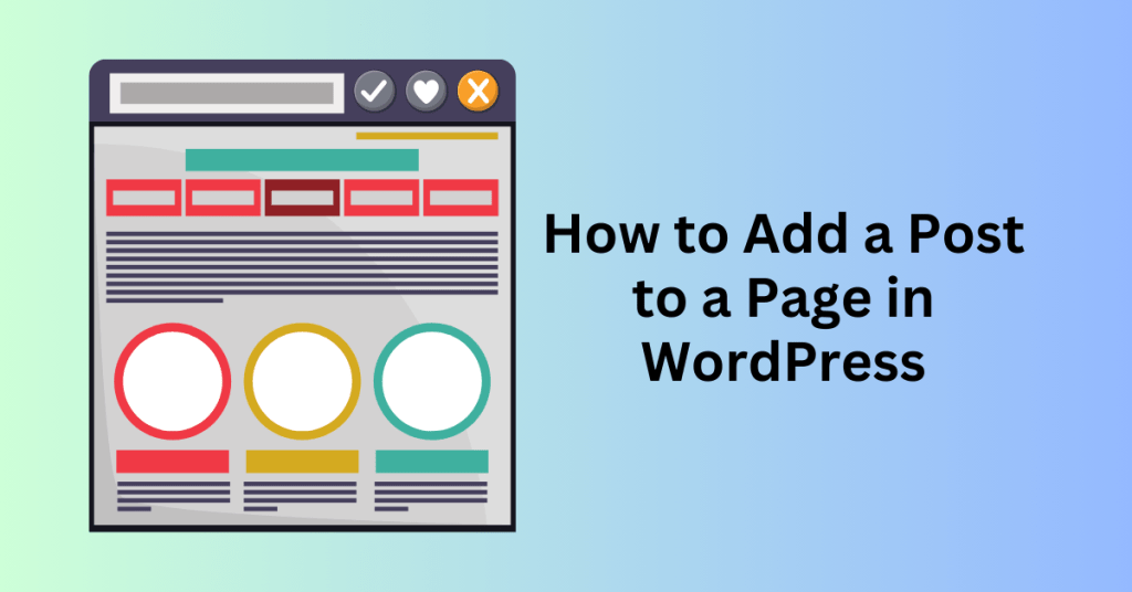 How to Add a Post to a Page in WordPress