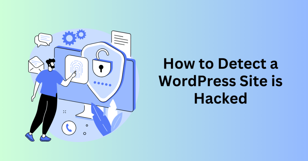 How to Detect a WordPress Site is Hacked