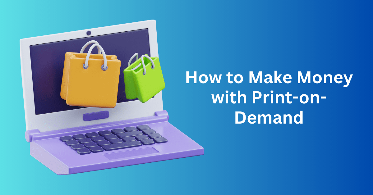 How Long Does It Take to Start Making Money with Print-on-Demand (1)