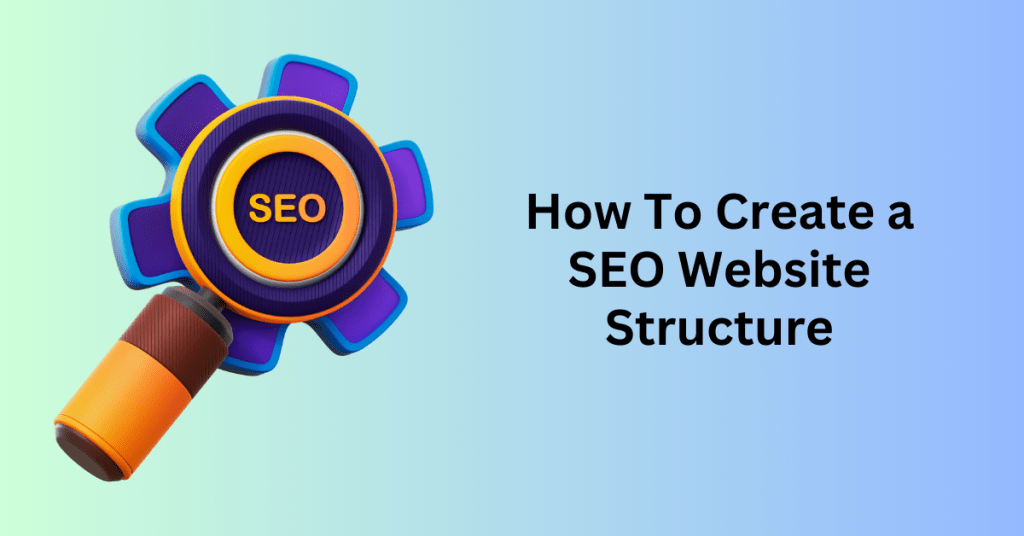 How To Create a SEO Website Structure