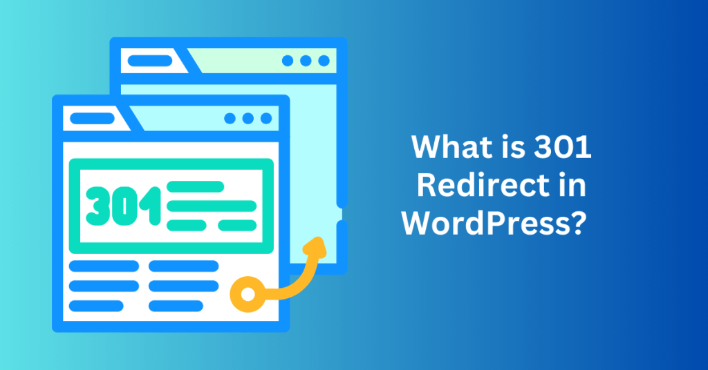 What is 301 Redirect in WordPress?  