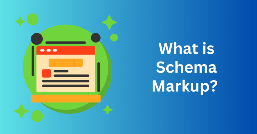 What is Schema Markup? 