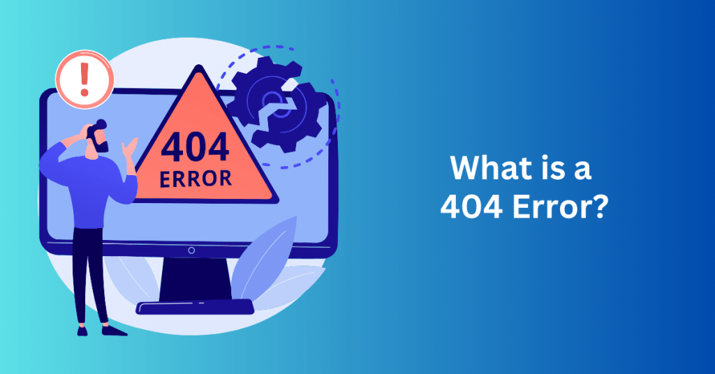 What is a 404 Error?