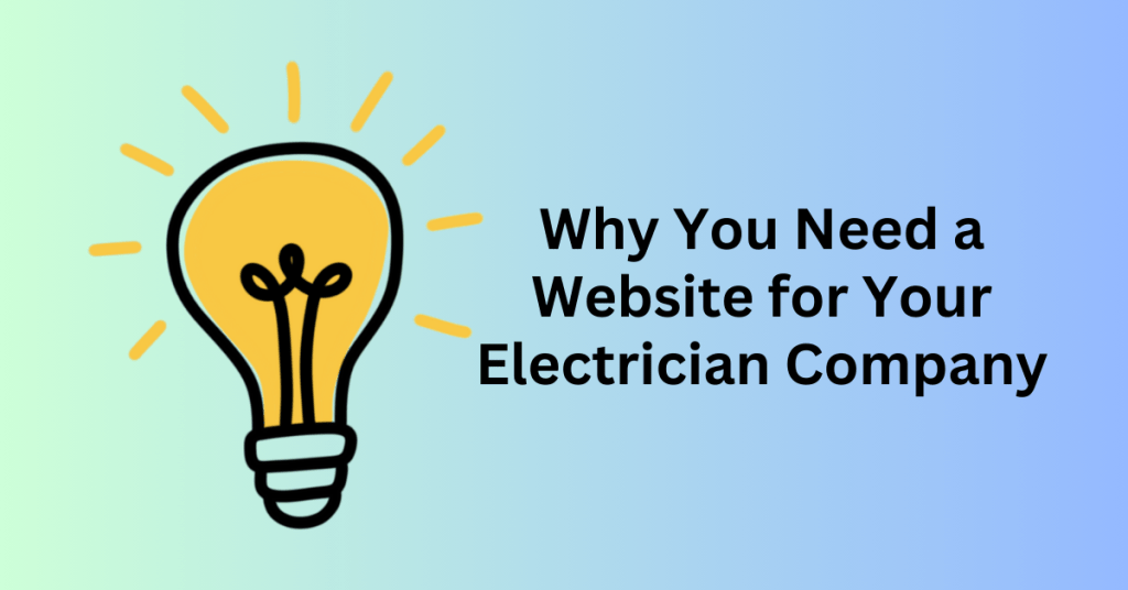 Why You Need a Website for Your Electrician Company