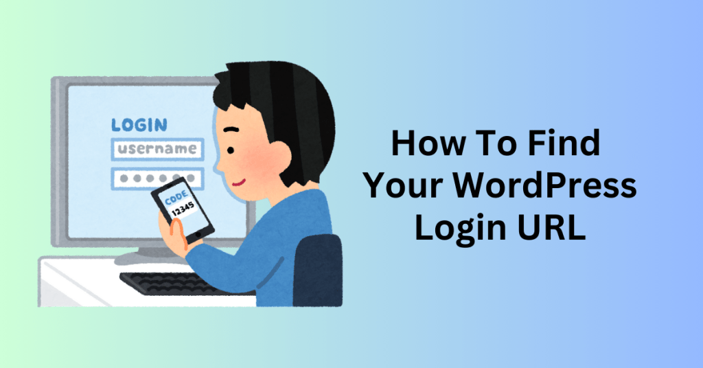 How To Find Your WordPress Login URL