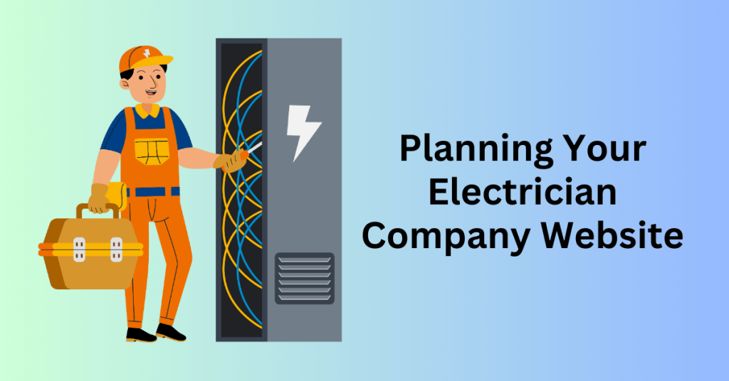 Planning Your Electrician Company Website