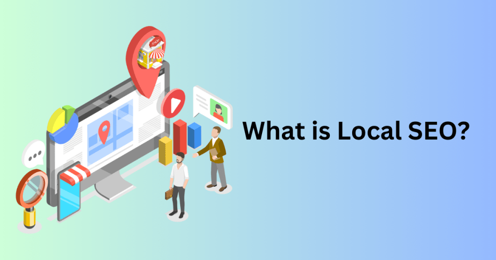 What is Local SEO?