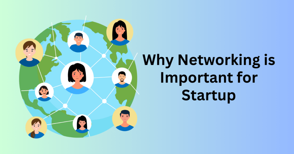 Why Networking is Important for Startup