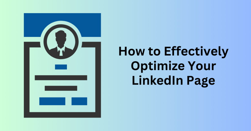 How to Effectively Optimize Your LinkedIn Page