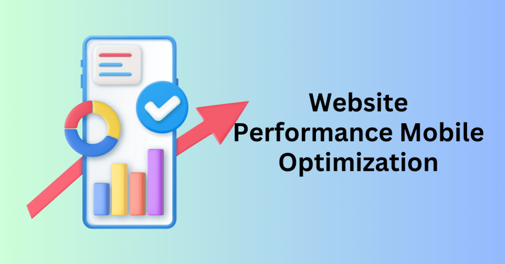 Website Performance Mobile Optimization