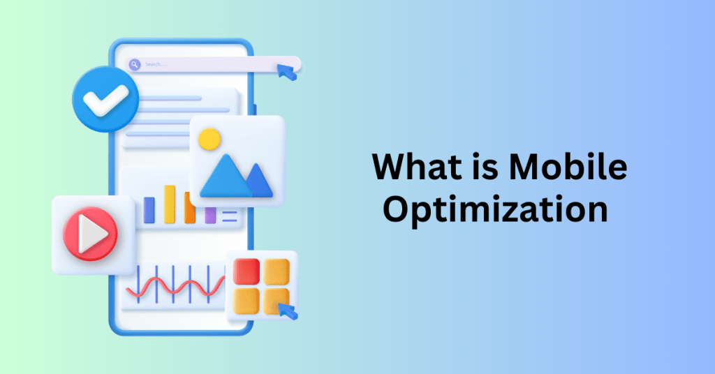 What is Mobile Optimization 