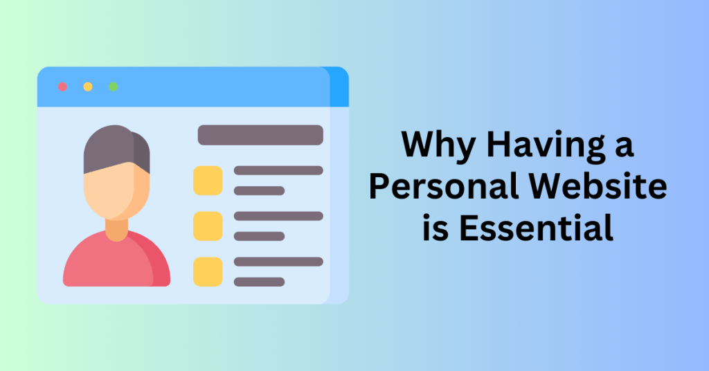 Why Having a Personal Website is Essential for Your Professional Growth