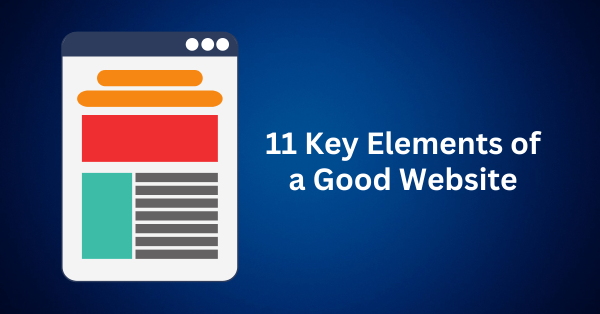 11 Key Elements of a Good Website