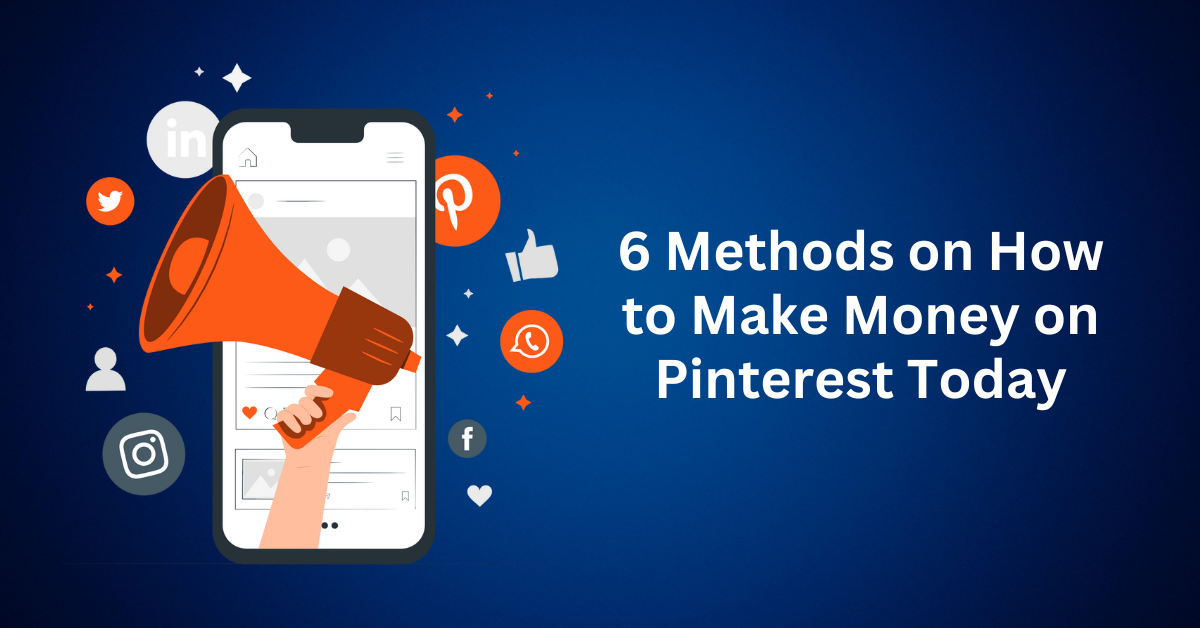 6 methods on how to make money on pinterest today.webp