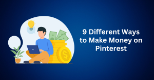 9-Different-Ways-to-Make-Money-on-Pinterest