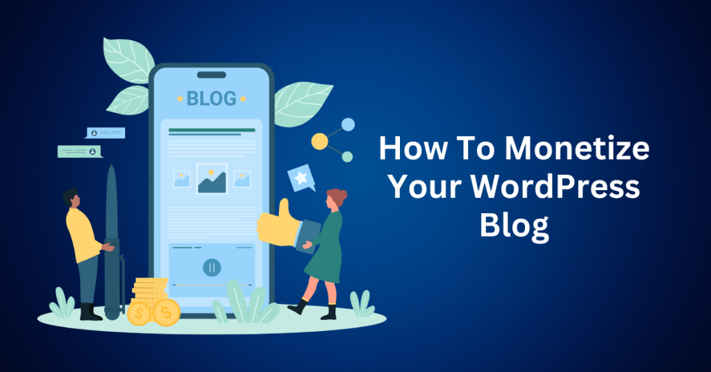 How-To-Monetize-Your-WordPress-Blog