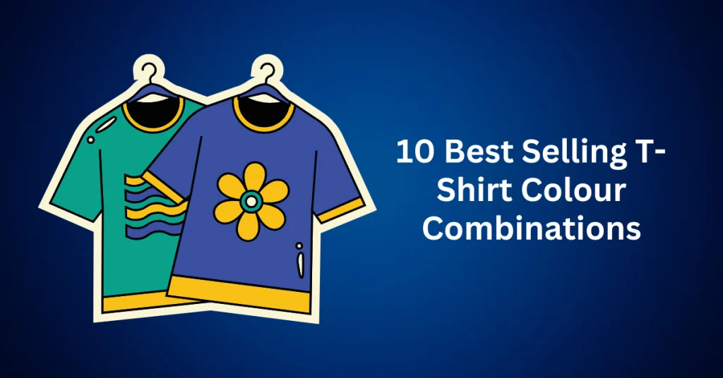 10-Best-Selling-T-Shirt-Colour-Combinations